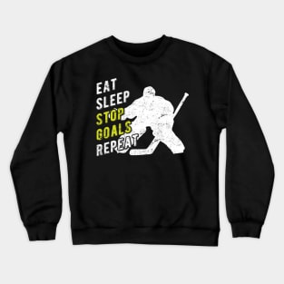 Eat Sleep Stop Goals Repeat Crewneck Sweatshirt